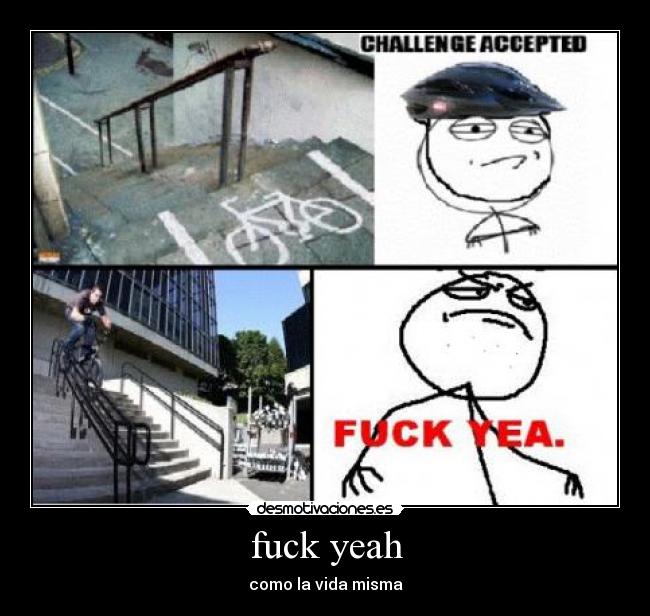 fuck yeah - como la vida misma