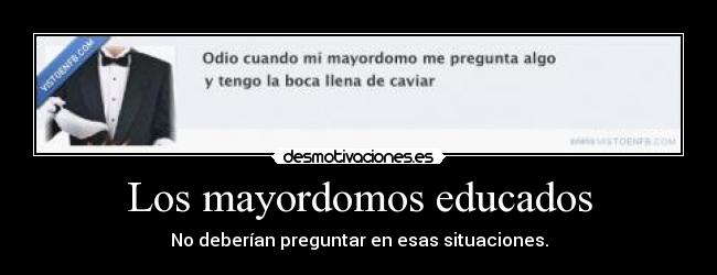 carteles mayordomo desmotivaciones