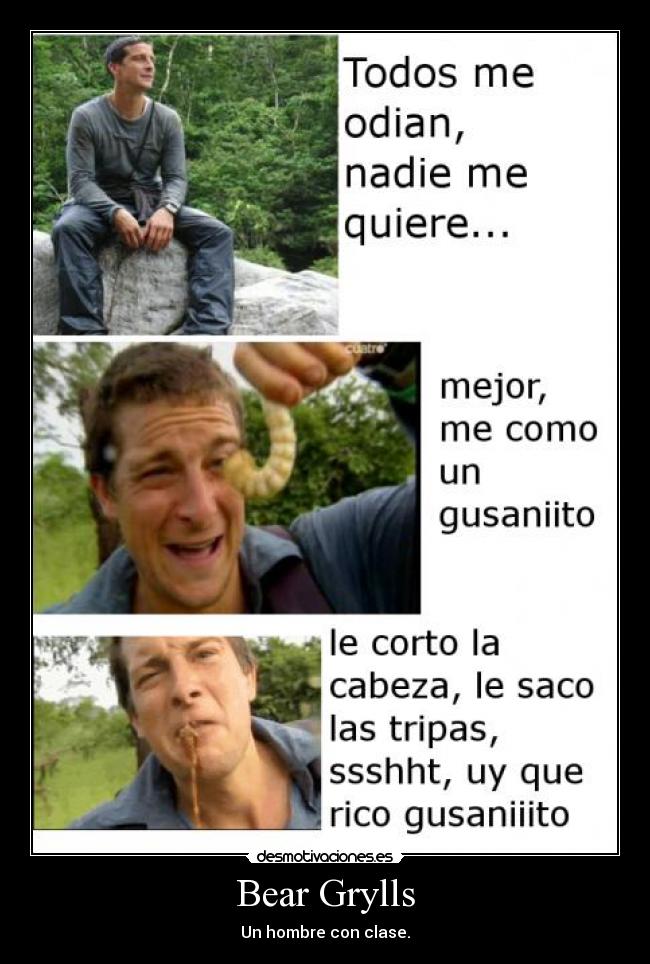 Bear Grylls - Un hombre con clase.