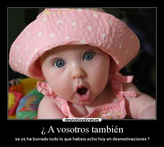 ¿ A vosotros también -