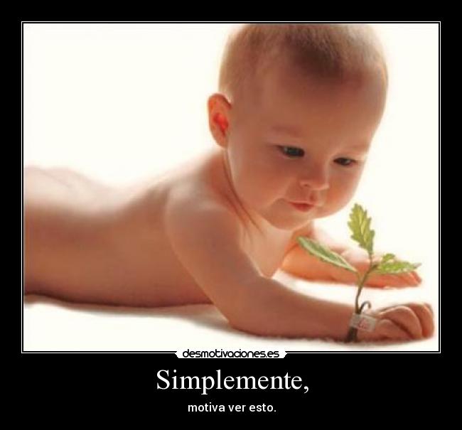 Simplemente, -