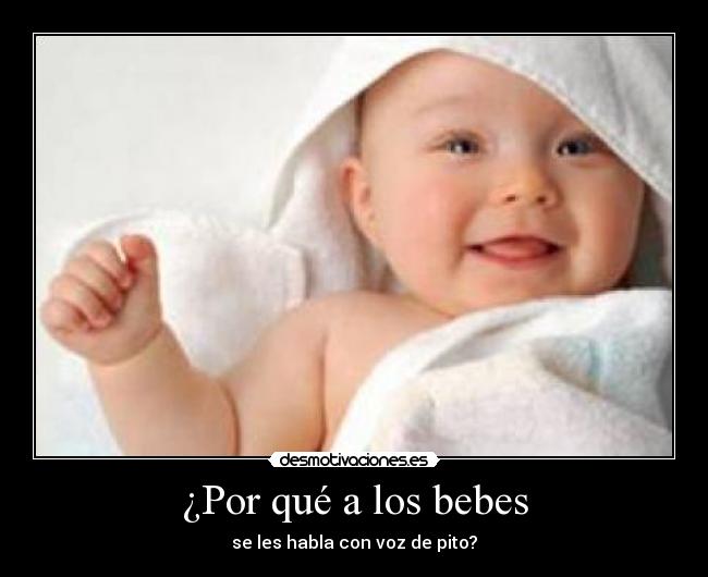 ¿Por qué a los bebes -
