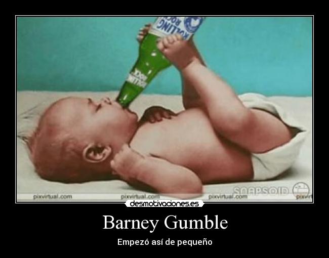 Barney Gumble - Empezó así de pequeño