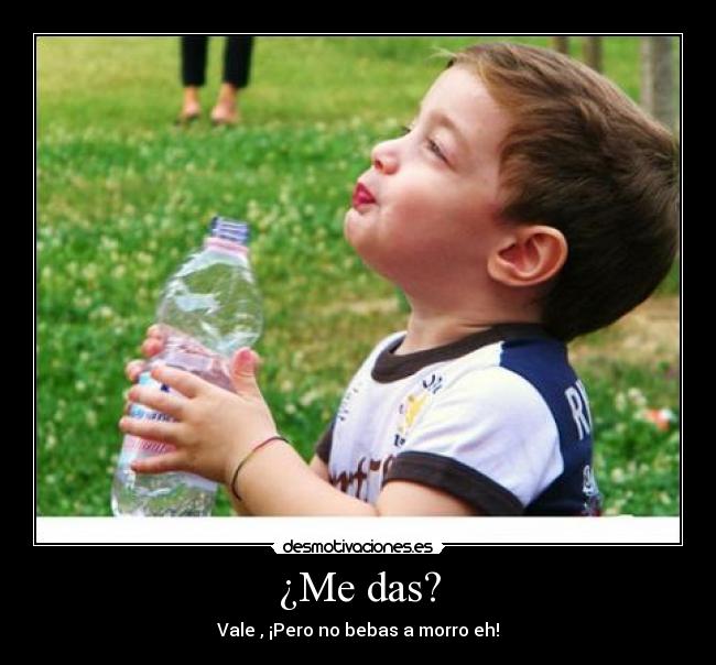 ¿Me das? - 