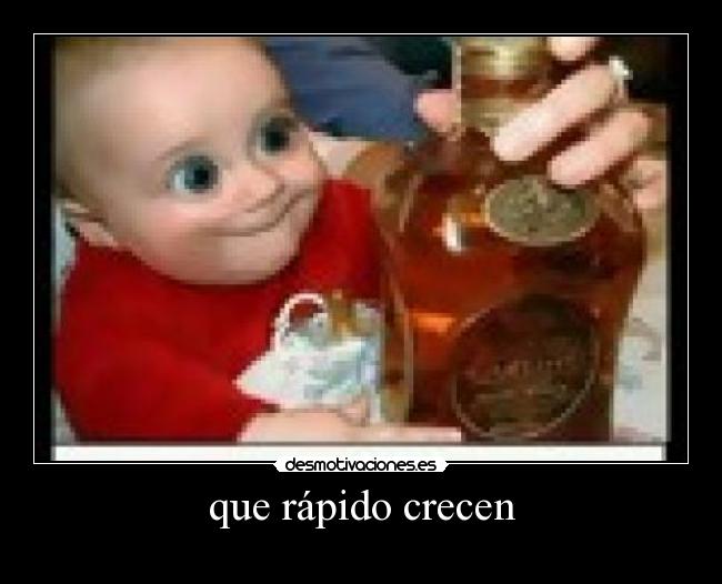 que rápido crecen -