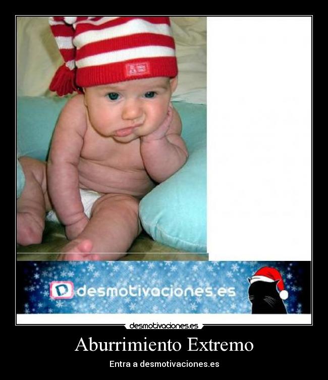 Aburrimiento Extremo - Entra a desmotivaciones.es
