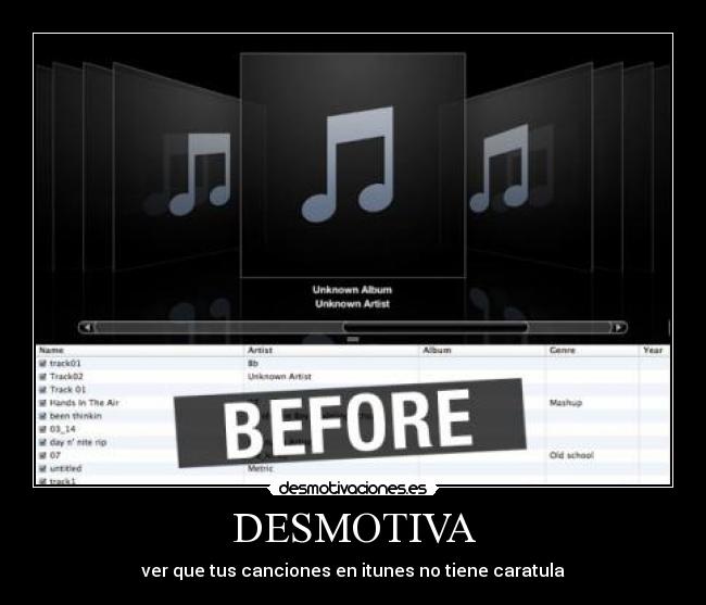 DESMOTIVA - ver que tus canciones en itunes no tiene caratula