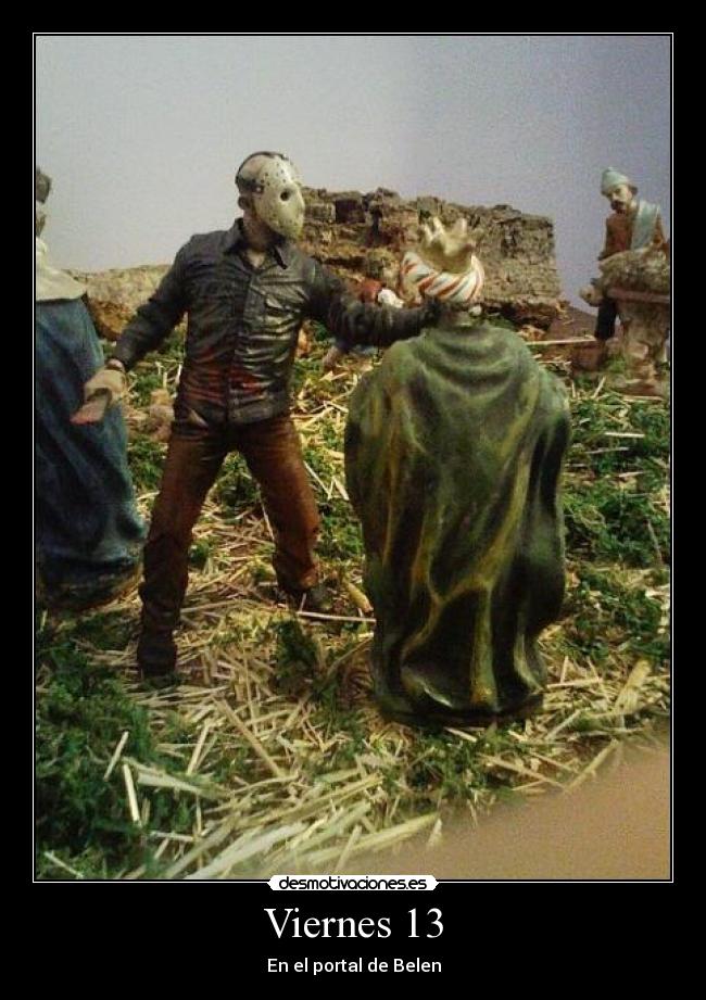 Viernes 13 - En el portal de Belen