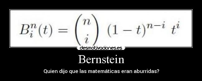 Bernstein - Quien dijo que las matemáticas eran aburridas?
