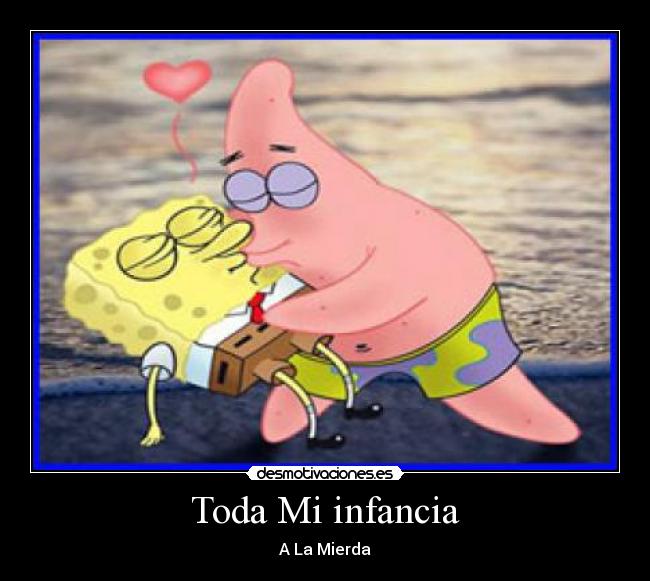 carteles infancia toda infancia desmotivaciones