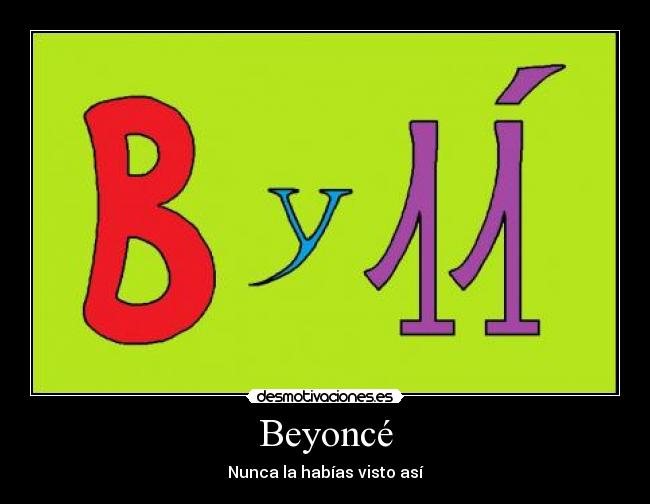 Beyoncé - Nunca la habías visto así