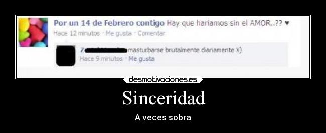 Sinceridad - A veces sobra