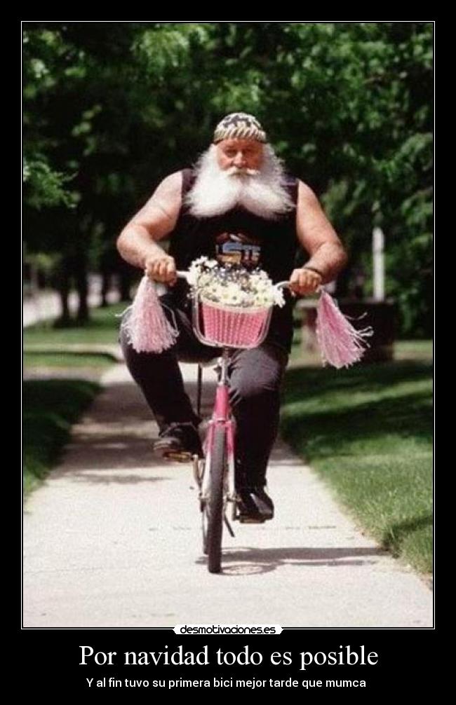 Por navidad todo es posible - Y al fin tuvo su primera bici mejor tarde que mumca