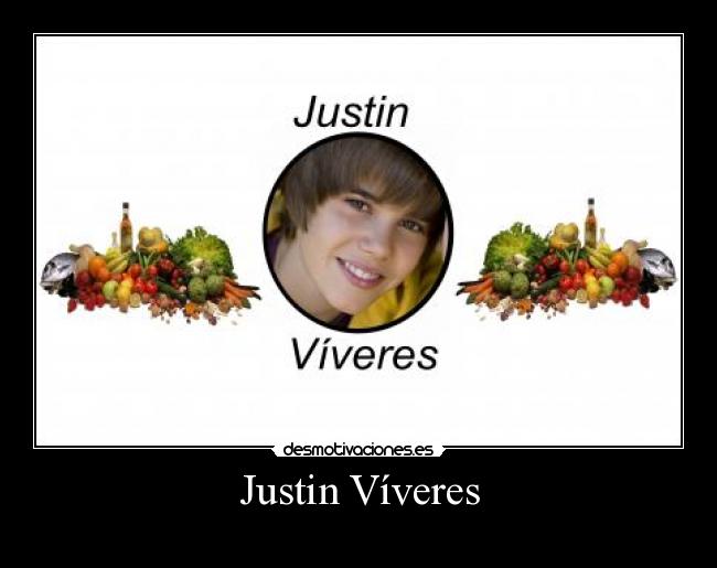 carteles justin bieber justin viveres supermercado justin viveres desmotivaciones