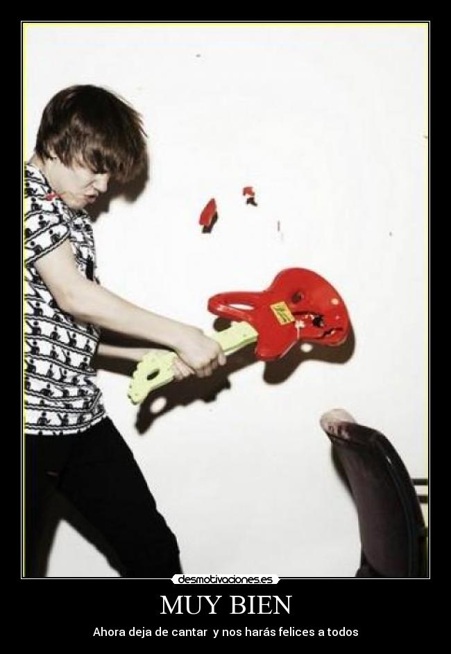 MUY BIEN - Ahora deja de cantar y nos harás felices a todos