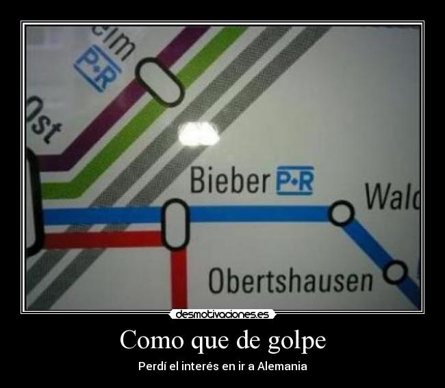 Como que de golpe - Perdí el interés en ir a Alemania