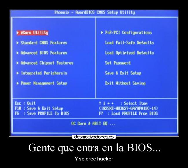 Gente que entra en la BIOS... - Y se cree hacker