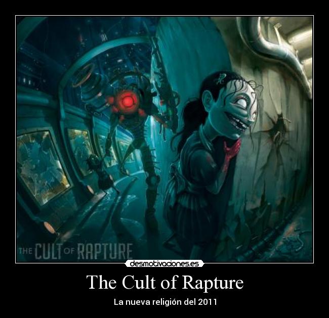 The Cult of Rapture -