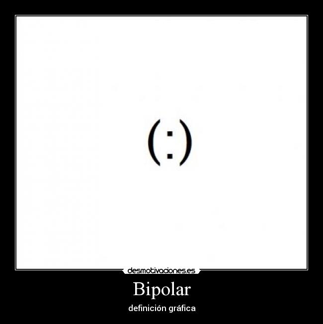Bipolar -