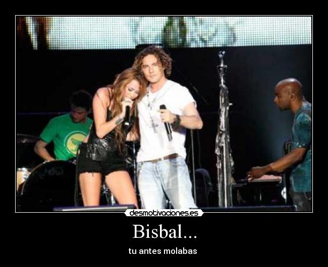 Bisbal... -