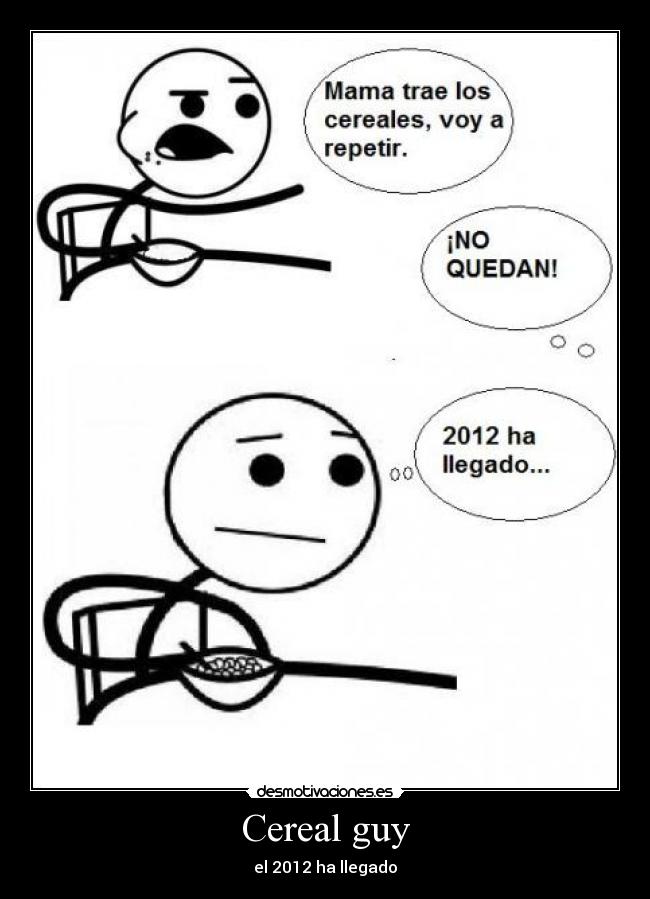 Cereal guy - el 2012 ha llegado