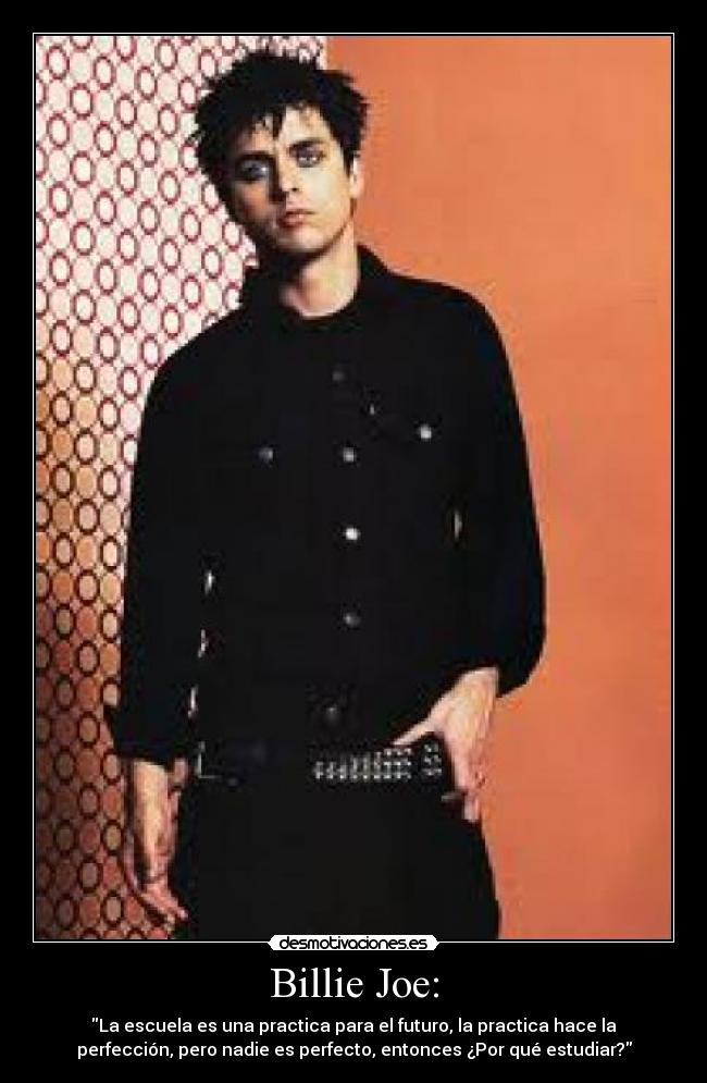 Billie Joe: -