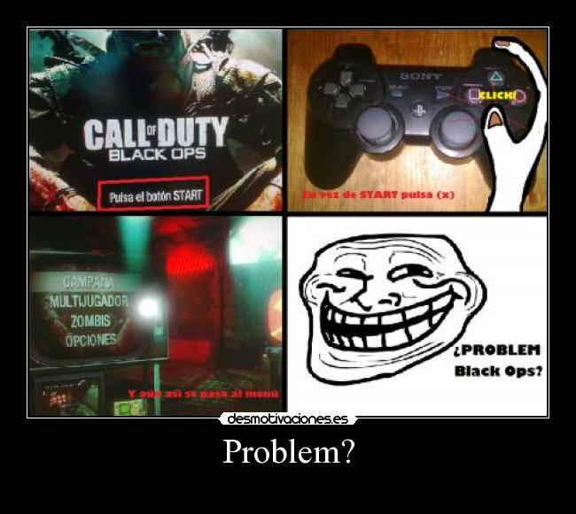 Problem? -