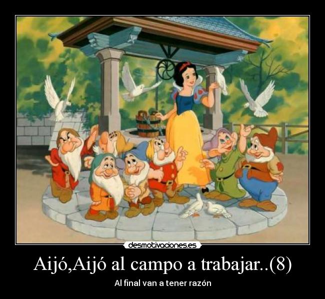 Aijó,Aijó al campo a trabajar..(8) - 