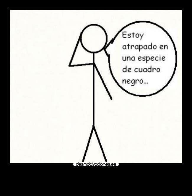 carteles cuadro negro desmotivaciones