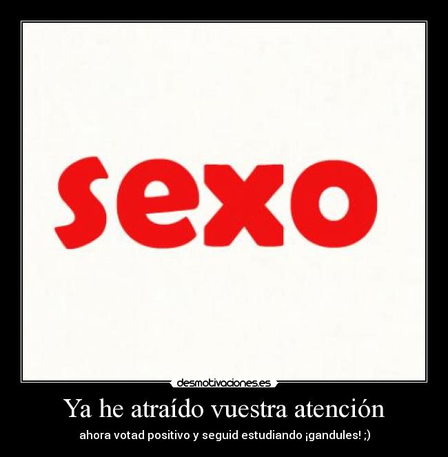 carteles sexo atrae vista desmotivaciones