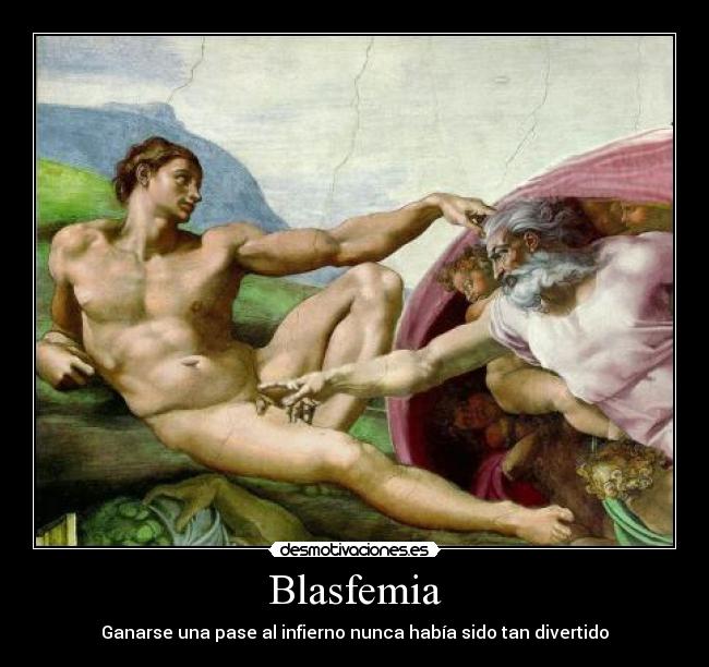 Blasfemia - Ganarse una pase al infierno nunca había sido tan divertido