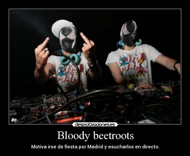 Bloody beetroots -