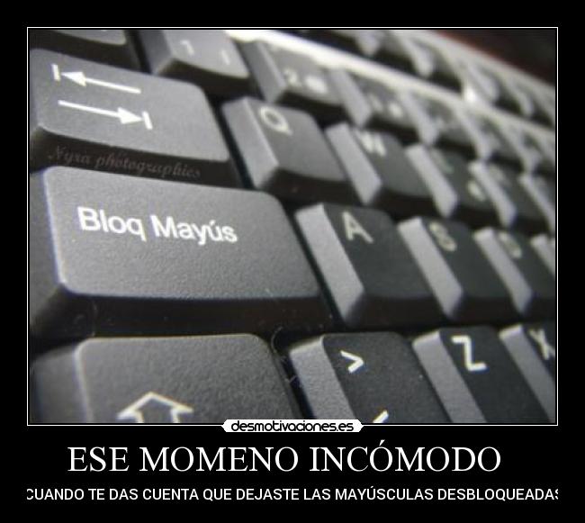 ESE MOMENO INCÓMODO -