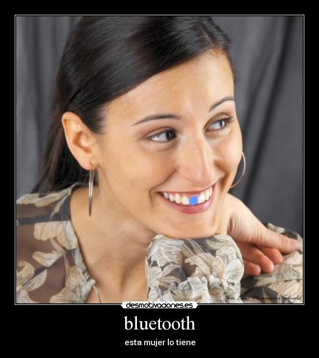 bluetooth - esta mujer lo tiene
