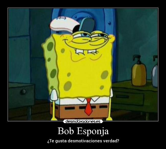 Bob Esponja Desmotivaciones