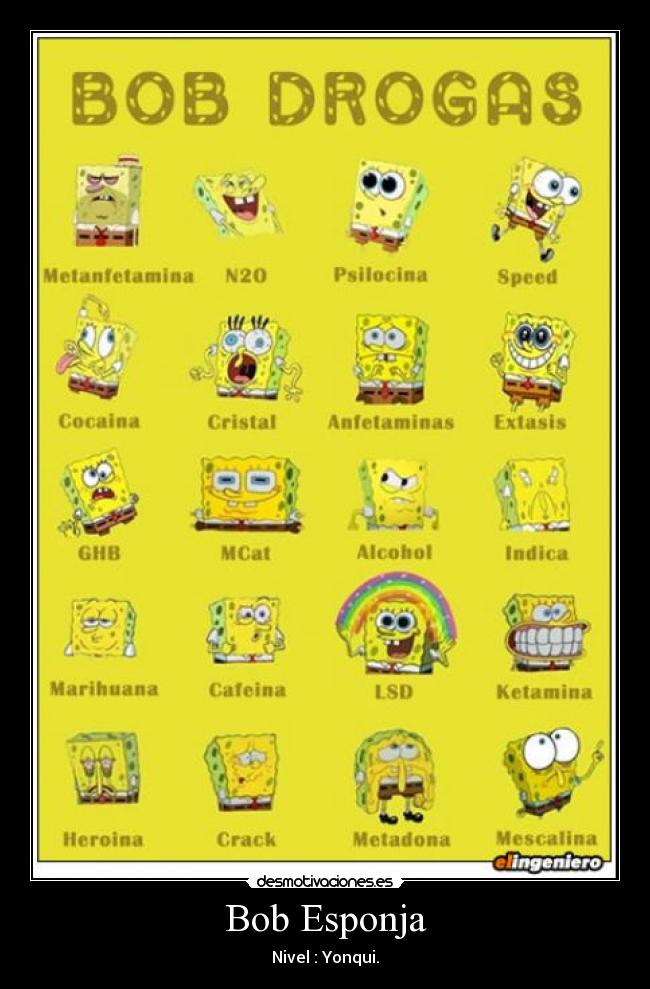 Bob Esponja - Nivel : Yonqui.