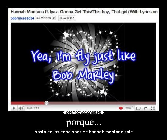 porque... - hasta en las canciones de hannah montana sale