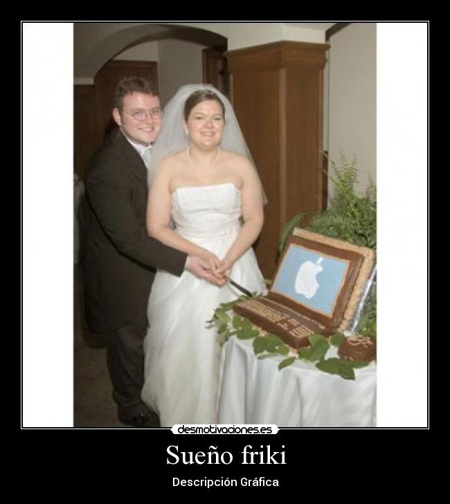 Sueño friki - Descripción Gráfica