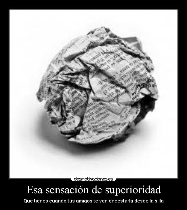 Esa sensación de superioridad - 