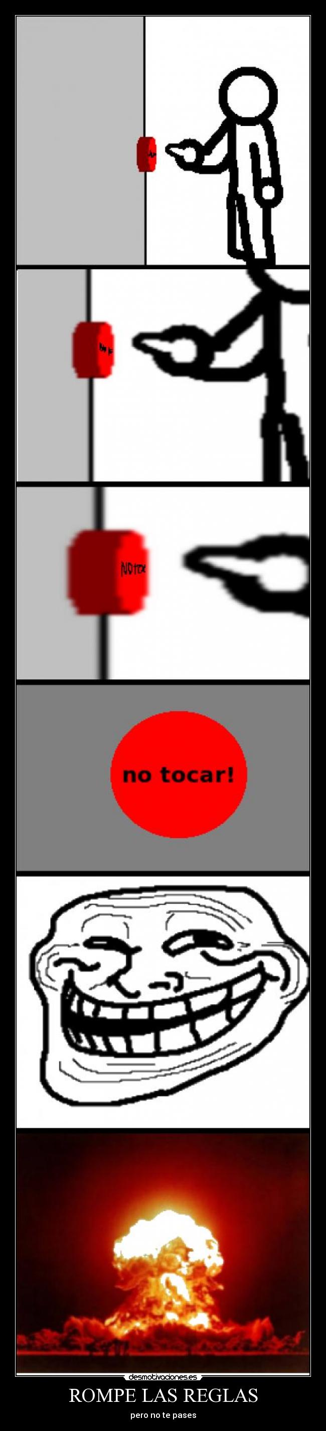 ROMPE LAS REGLAS - pero no te pases