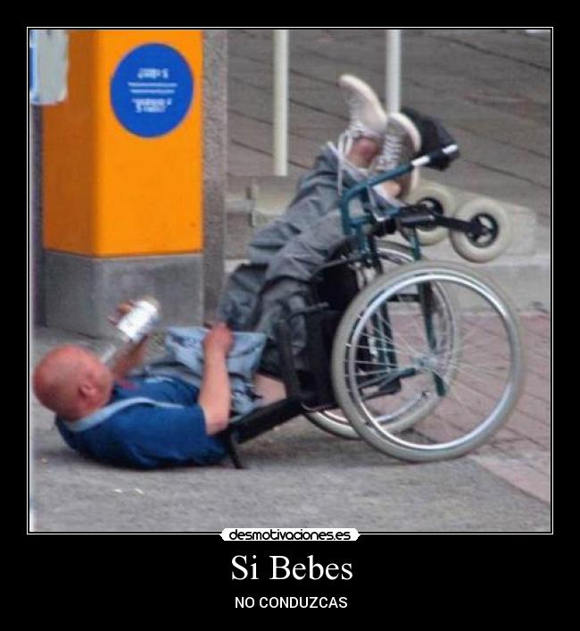 Si Bebes - NO CONDUZCAS