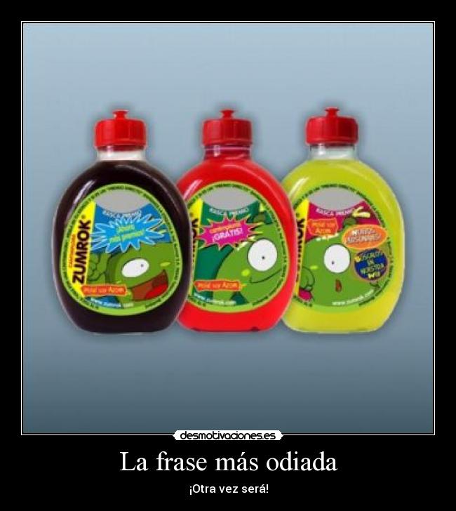 La frase más odiada -