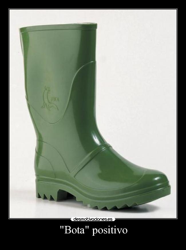 Bota positivo - 