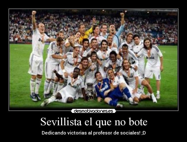 Sevillista el que no bote -