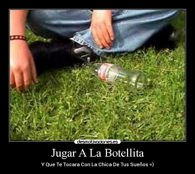Jugar A La Botellita - 