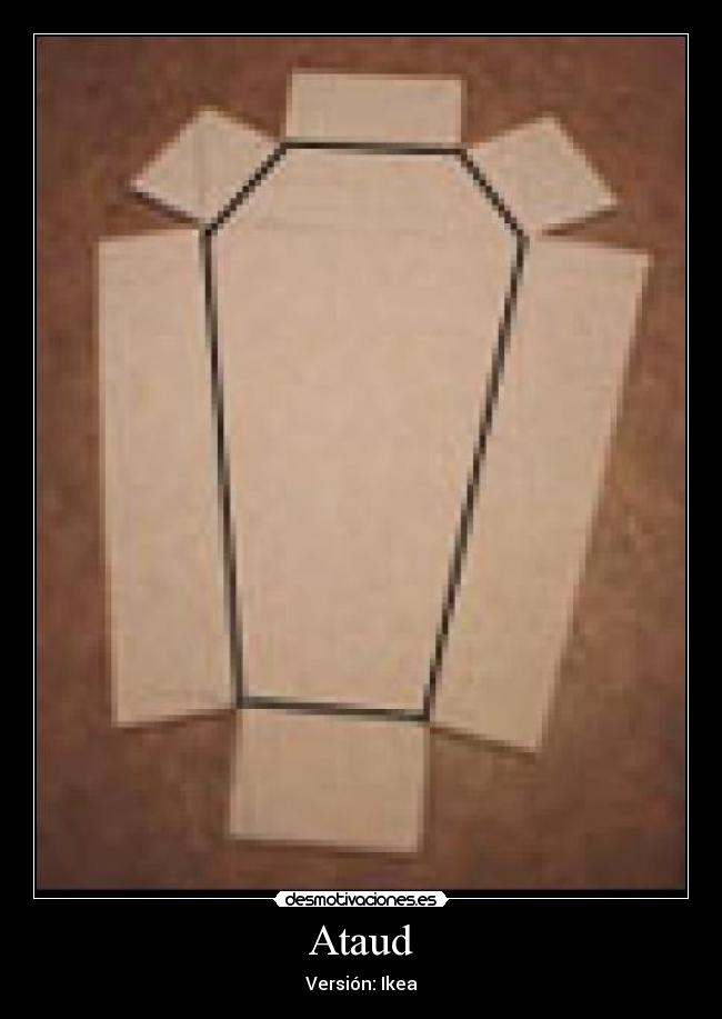 Ataud - Versión: Ikea