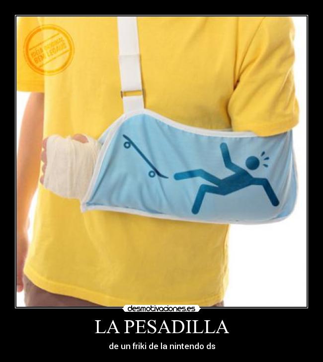 LA PESADILLA - de un friki de la nintendo ds