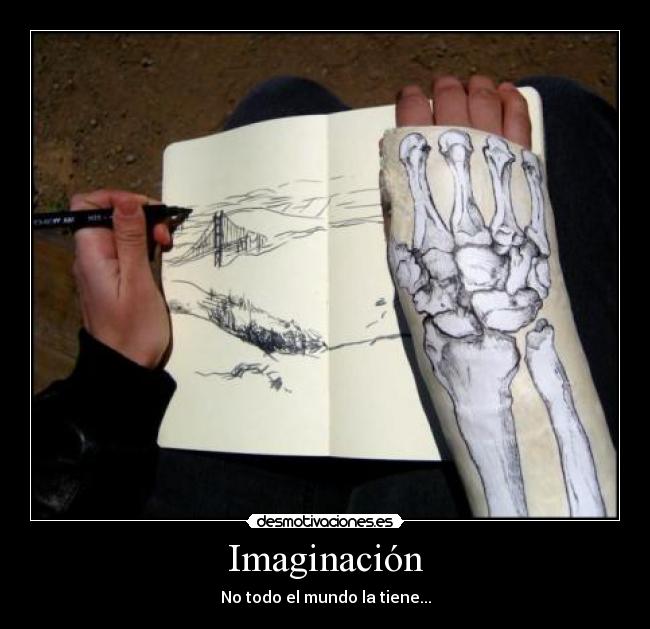 Imaginación - No todo el mundo la tiene...