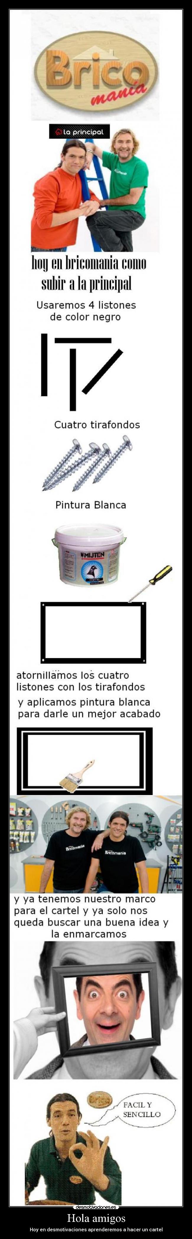 Hola amigos - Hoy en desmotivaciones aprenderemos a hacer un cartel