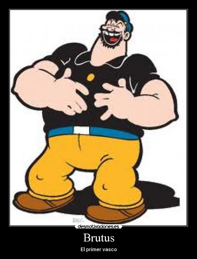 Brutus - El primer vasco